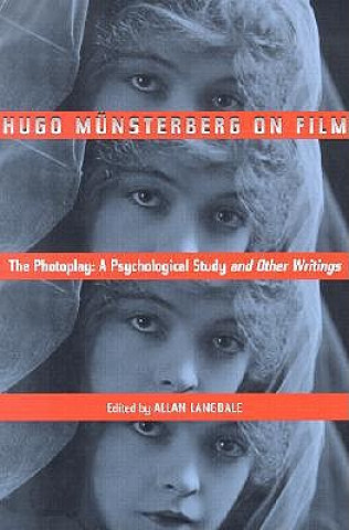 Könyv Hugo Munsterberg on Film Hugo Munsterberg