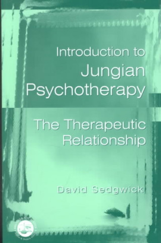 Knjiga Introduction to Jungian Psychotherapy David Sedgwick