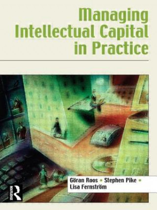 Könyv Managing Intellectual Capital in Practice Lisa Fernstrom