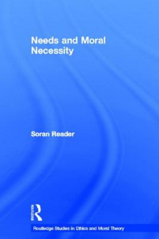 Knjiga Needs and Moral Necessity Soran Reader