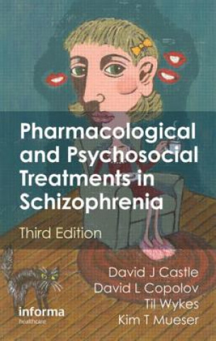 Buch Pharmacological and Psychosocial Treatments in Schizophrenia 