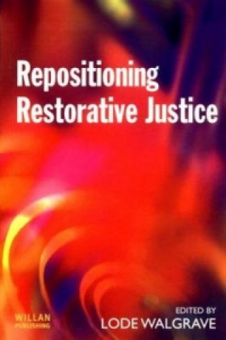 Carte Repositioning Restorative Justice Lode Walgrave