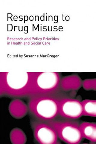 Carte Responding to Drug Misuse Susanne Macgregor