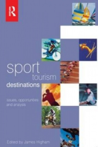 Kniha Sport Tourism Destinations James Higham