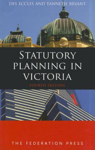 Könyv Statutory Planning in Victoria Tannetje Bryant