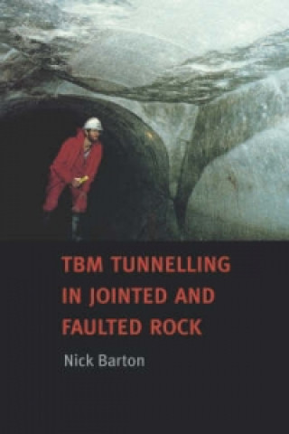 Книга TBM Tunnelling in Jointed and Faulted Rock N.R. Barton