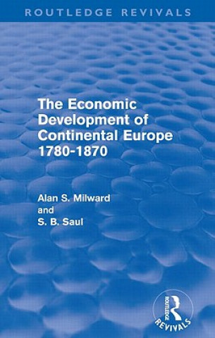Carte Economic Development of Continental Europe 1780-1870 S. B. (Professor) Saul