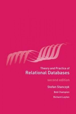 Carte Theory and Practice of Relational Databases Richard Leyton