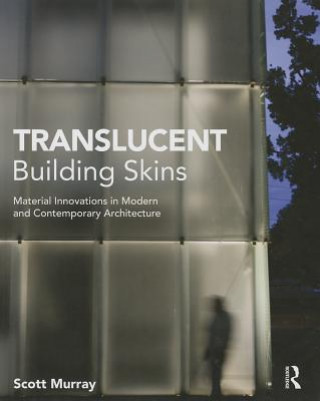 Carte Translucent Building Skins Scott Murray