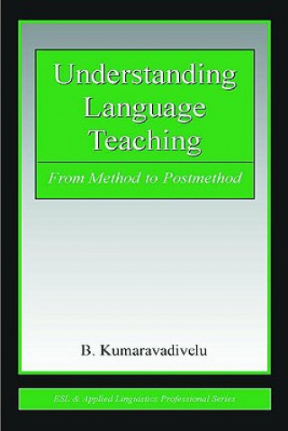 Libro Understanding Language Teaching B. Kumaravadivelu