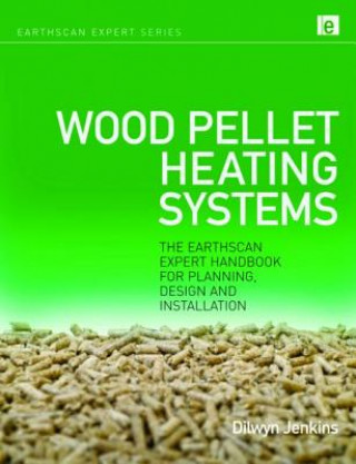 Книга Wood Pellet Heating Systems Dilwyn Jenkins
