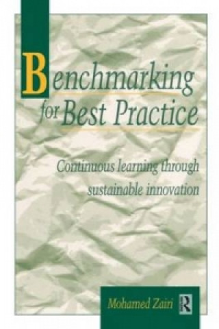 Kniha Benchmarking for Best Practice Prof. Mohamed Zairi