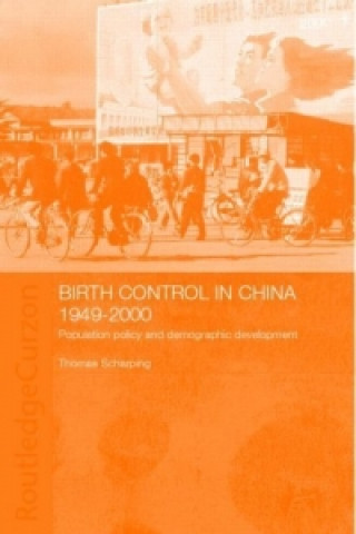 Könyv Birth Control in China 1949-2000 Thomas Sharping