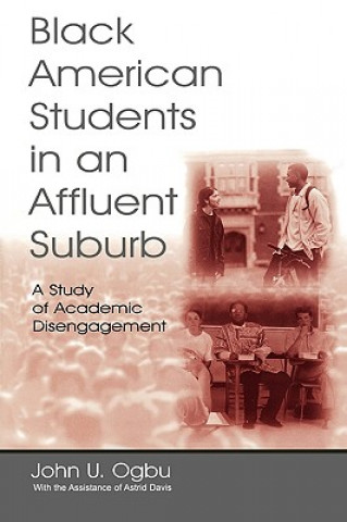 Könyv Black American Students in An Affluent Suburb Astrid Davis