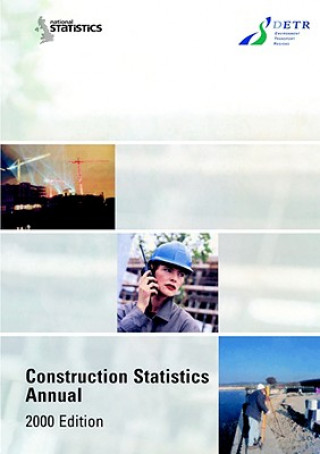 Kniha Construction Statistics Annual, 2000 Transport and the Regions Great Britain: Department of the Environment