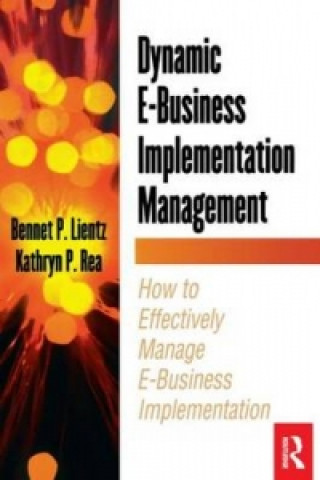 Kniha Dynamic E-Business Implementation Management Kathryn P. Rea