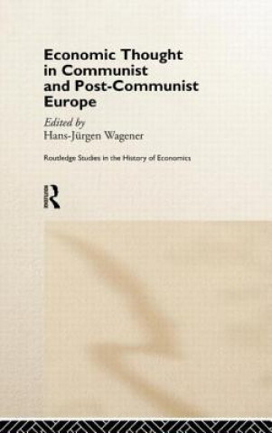 Könyv Economic Thought in Communist and Post-Communist Europe 