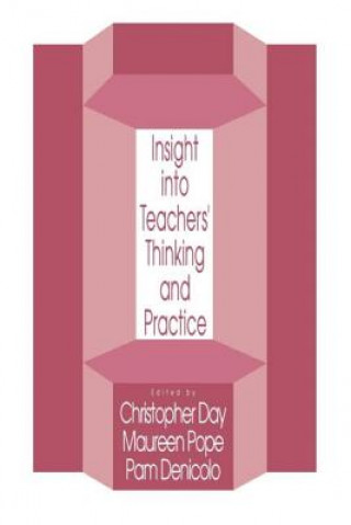 Buch Insights Into Teachers' Thinking And Practice Pam Denicolo