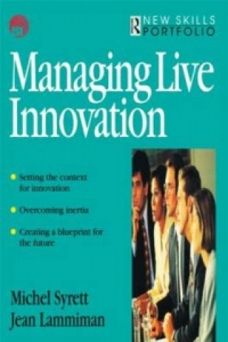 Könyv Managing Live Innovation Jean Lammiman