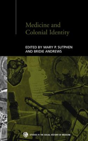 Buch Medicine and Colonial Identity 