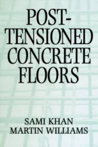 Book Post-Tensioned Concrete Floors Martin Williams