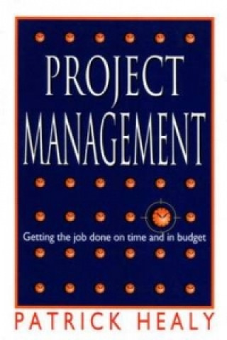 Knjiga Project Management Patrick Healey