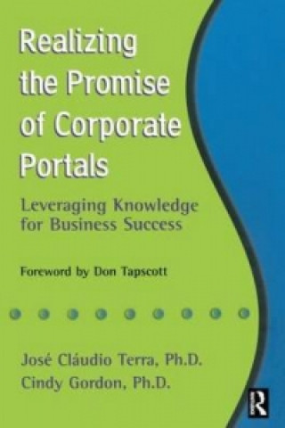 Książka Realizing the Promise of Corporate Portals Cindy Gordon