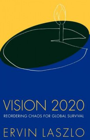 Kniha Vision 2020 Ervin Laszlo