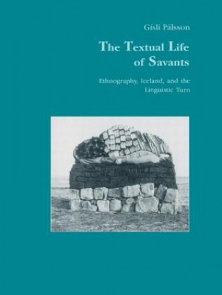 Kniha Textual Life of Savants Gisli Palsson