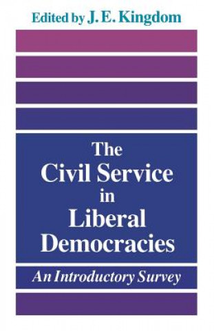 Carte Civil Service in Liberal Democracies John Kingdom