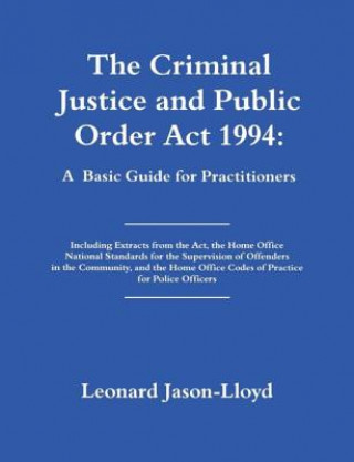 Livre Criminal Justice and Public Order Act 1994 Leonard Jason-Lloyd