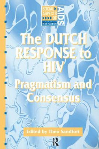 Kniha Dutch Response To HIV Theo Sandfort