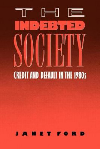 Книга Indebted Society Janet Ford