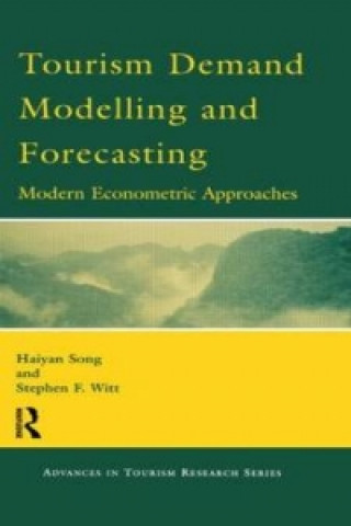 Kniha Tourism Demand Modelling and Forecasting Haiyan Song