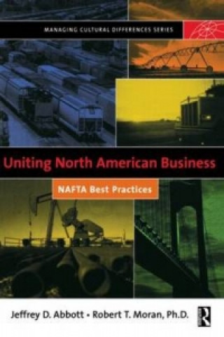 Kniha Uniting North American Business Jeffrey D. Abbott