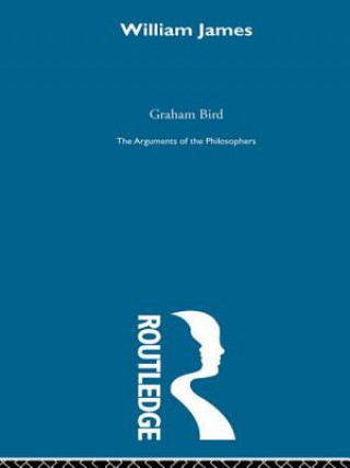 Carte James - Arguments of the Philosophers Graham Bird