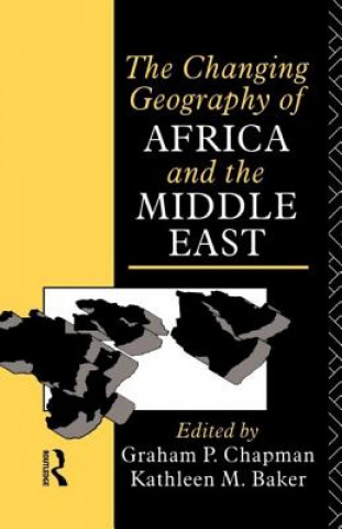 Carte Changing Geography of Africa and the Middle East Graham P. Chapman