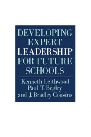 Carte Developing Expert Leadership For Future Schools J. Bradley Cousins