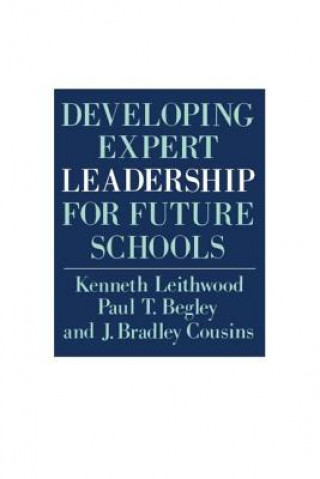 Livre Developing Expert Leadership For Future Schools J. Bradley Cousins