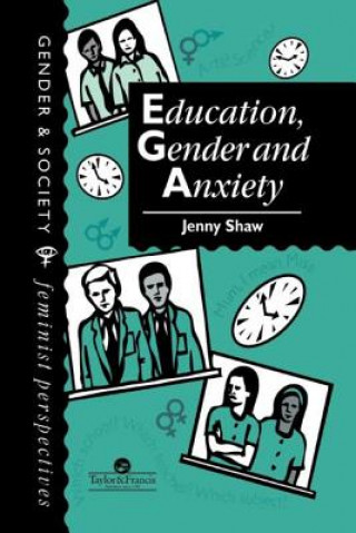 Книга Education, Gender And Anxiety Jenny Shaw