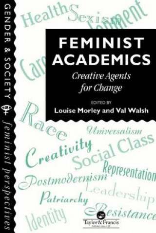 Kniha Feminist Academics Louise Morley