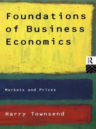 Książka Foundations of Business Economics Harry Townsend