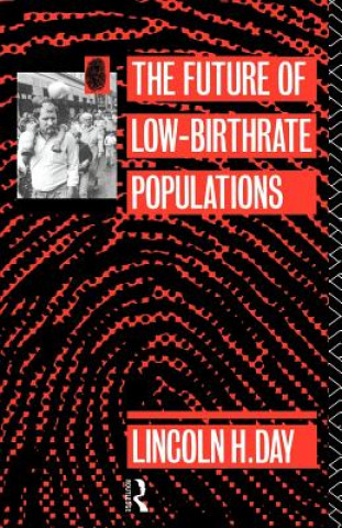 Książka Future of Low Birth-Rate Populations Lincoln H. Day