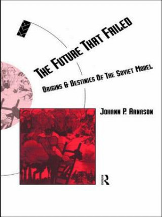 Knjiga Future That Failed Johann Pall Arnason