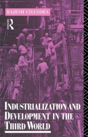 Carte Industrialization and Development in the Third World Rajesh Chandra