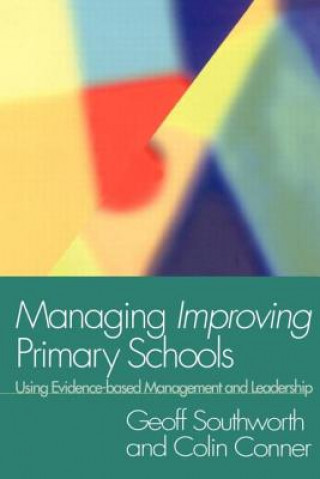 Könyv Managing Improving Primary Schools Colin Conner