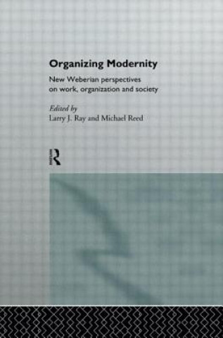 Książka Organizing Modernity Larry Ray