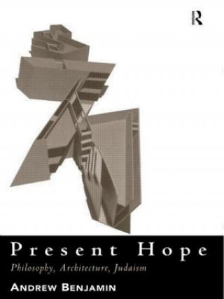 Книга Present Hope Andrew Benjamin