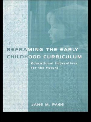 Livre Reframing the Early Childhood Curriculum Jane Page