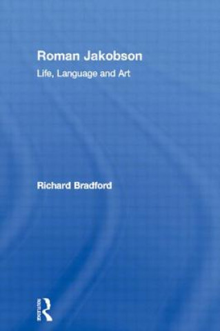 Könyv Roman Jakobson Richard Bradford